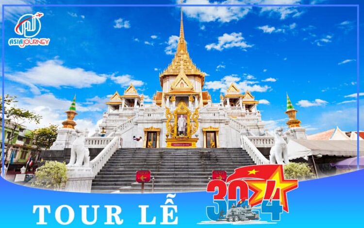 Tour du lịch Thái Lan - Bangkok - Pattaya - Lễ 30/4 - 5N4Đ