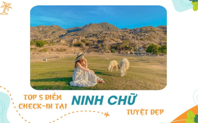 Top 5 điểm check-in tại Ninh Chữ khiến vạn người mê