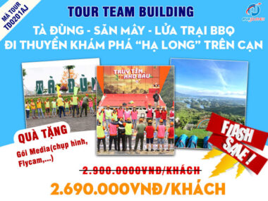 Tour team building doanh nghiệp Tà Đùng - Săn Mây - Đi Thuyền Khám Phá Hạ Long Trên Cạn - Lửa Trại BBQ