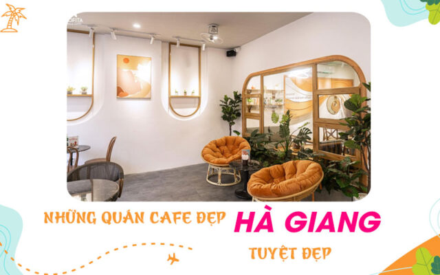 Điểm danh các quán cafe đẹp tại Hà Giang