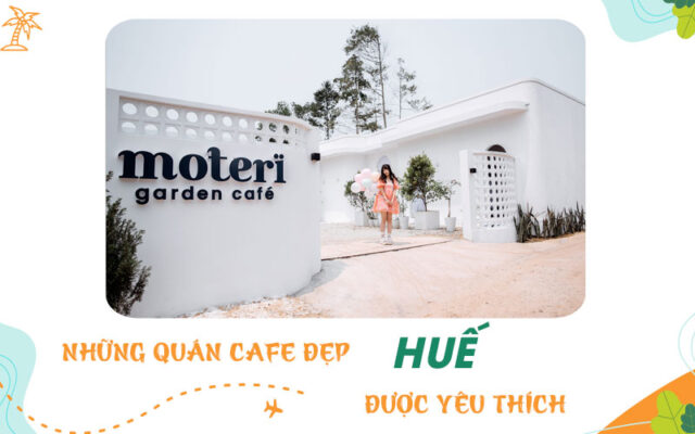 Điểm qua 1 số quán cafe đẹp ở Huế