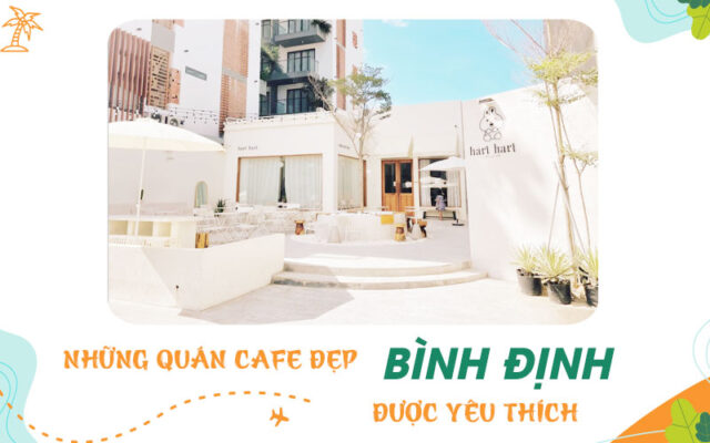 Trải nghiệm 5 quán cafe đẹp ở Bình Định