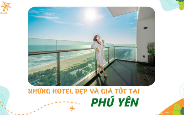 Top các Hotel Phú Yên được yêu thích